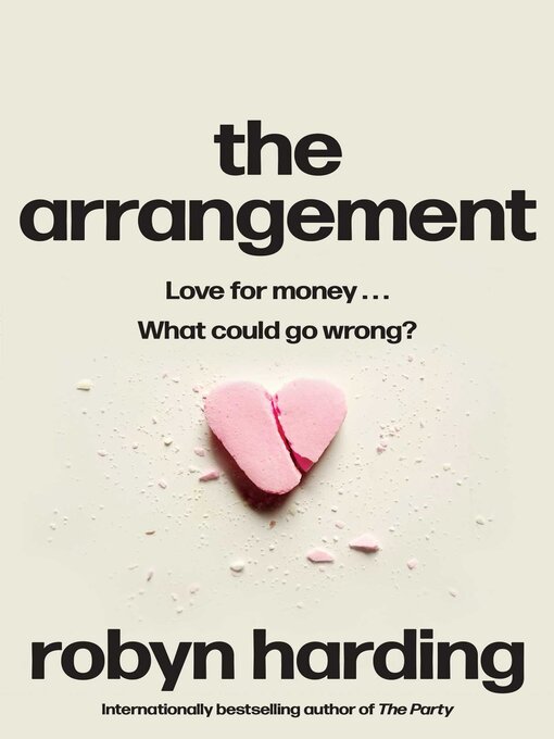 Title details for The Arrangement by Robyn Harding - Available